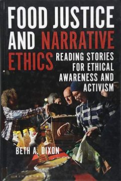 portada Food Justice and Narrative Ethics: Reading Stories for Ethical Awareness and Activism 