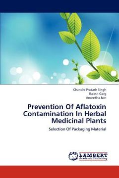 portada prevention of aflatoxin contamination in herbal medicinal plants (en Inglés)