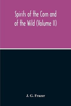 portada Spirits Of The Corn And Of The Wild (Volume II) 