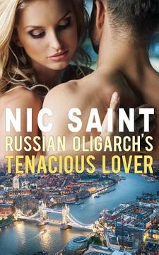 portada Russian Oligarch's Tenacious Lover (en Inglés)