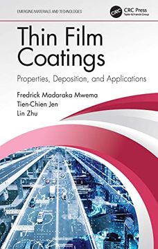 portada Thin Film Coatings: Properties, Deposition, and Applications (Emerging Materials and Technologies) (in English)