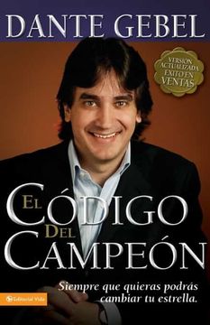 portada El Código del Campeón Nueva Edición: Siempre que Quieras Podrás Cambiar tu Estrella (in Spanish)
