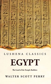 portada Egypt The Land of the Temple Builders (en Inglés)