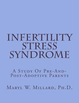 portada Infertility Stress Syndrome: Trauma Exacerbated by Gender Differences (en Inglés)