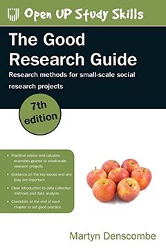 portada The Good Research Guide: Research Methods for Small-Scale Social Research Projects (uk Higher Education oup Humanities & Social Sciences Study Skills) 