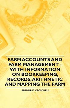 portada farm accounts and farm management - with information on bookkeeping, records, arithmetic and mapping the farm (en Inglés)
