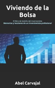 portada Viviendo De La Bolsa: El Libro De Bolsillo Del Inversionista (spanish Edition)