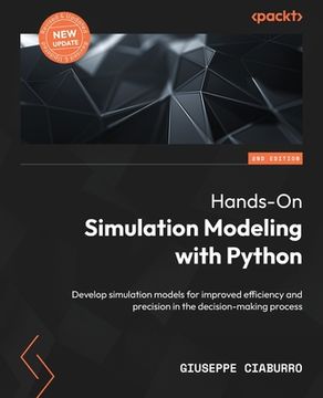 portada Hands-On Simulation Modeling with Python - Second Edition: Develop simulation models for improved efficiency and precision in the decision-making proc