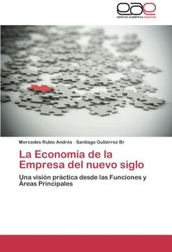 portada La Economía de la Empresa del nuevo siglo: Una visión práctica desde las Funciones y Áreas Principales