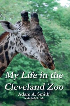 portada My Life in the Cleveland Zoo: A Memoir (en Inglés)