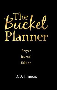 portada The Bucket Planner: Prayer Journal Edition (en Inglés)