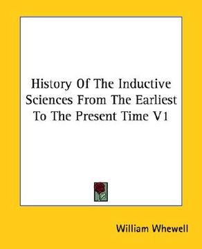 portada history of the inductive sciences from the earliest to the present time v1 (en Inglés)