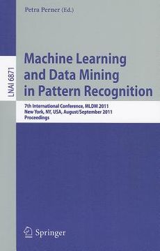 portada machine learning and data mining in pattern recognition: 7th international conference, mldm 2011, new york, ny, usa, august 30-september 3, 2011, proc (en Inglés)