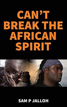 portada Can't Break the African Spirit (en Inglés)