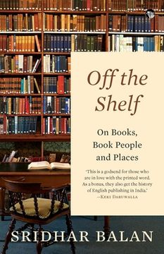 portada Off The Shelf: On Books, Book People and Places (en Inglés)