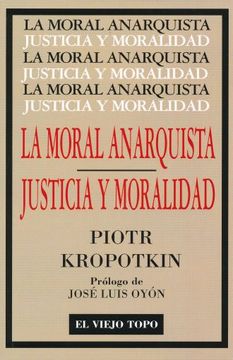 portada La Moral Anarquista: Seguido por Justicia y Moralidad