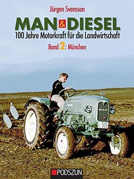 portada Man Diesel 100 Jahre Motorkraft fr die Landwirtschaft Band 2 Mnchen (en Alemán)