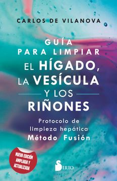 portada Guia Para Limpiar el Higado, la Vesicula y los Riñones (in Spanish)