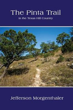 portada The Pinta Trail in the Texas Hill Country (en Inglés)