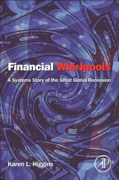 portada financial whirlpools: a systems story of the great global recession (en Inglés)