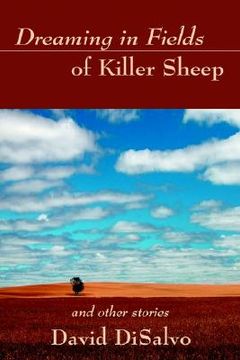 portada dreaming in fields of killer sheep: and other stories (en Inglés)