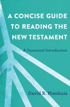 portada A Concise Guide to Reading the New Testament: A Canonical Introduction (in English)
