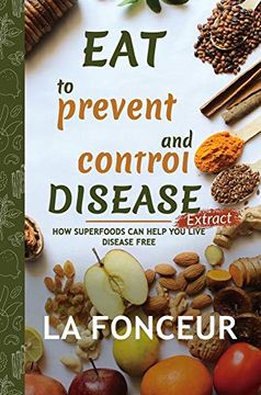 portada Eat to Prevent and Control Disease Extract (en Inglés)