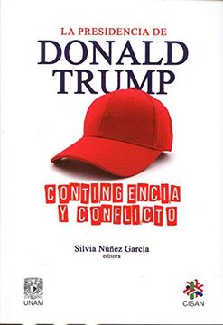 portada La Presidencia de Donald Trump: Contingencia y Conflicto