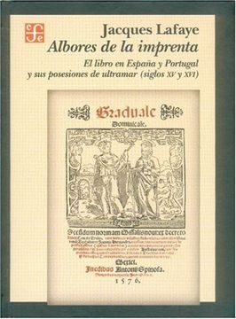 portada Albores de la Imprenta. El Libro en España y Portugal y sus Posesiones de Ultramar