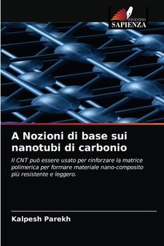 portada A Nozioni di base sui nanotubi di carbonio (en Italiano)