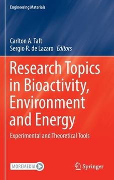 portada Research Topics in Bioactivity, Environment and Energy: Experimental and Theoretical Tools (en Inglés)