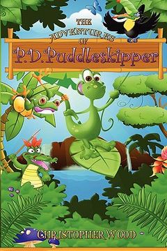 portada the adventures of p.d. puddleskipper (u.s. trade) (en Inglés)