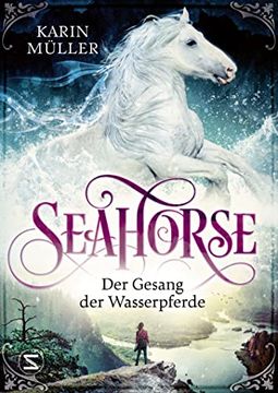 portada Seahorse - der Gesang der Wasserpferde (en Alemán)