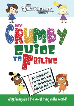 portada My Crumby Guide to Failing (The Breadcrumbz Present) (in English)