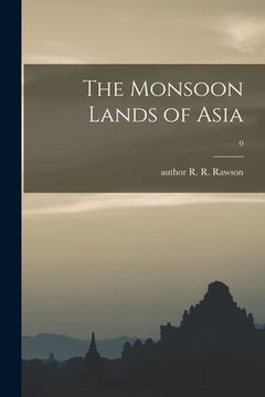 portada The Monsoon Lands of Asia; 0 (in English)