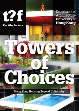 portada Towers of Choices: Hong Kong Housing Beyond Uniformity 