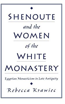 portada Shenoute and the Women of the White Monastery (en Inglés)