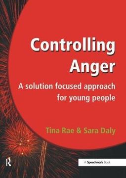portada Controlling Anger: A Solution Focused Approach for Young People