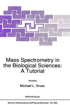portada mass spectrometry in the biological sciences: a tutorial (en Inglés)