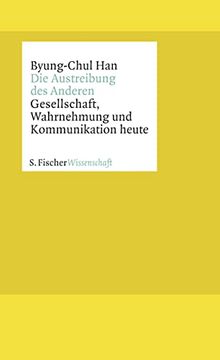 portada Die Austreibung des Anderen: Gesellschaft, Wahrnehmung und Kommunikation Heute (in German)