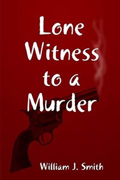 portada Lone Witness to a Murder (in English)