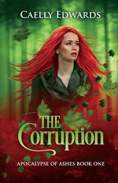 portada The Corruption: Apocalypse of Ashes Book One (en Inglés)