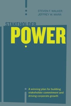 portada Stakeholder Power: A Winning Plan for Building Stakeholder Commitment and Driving Corporate Growth (en Inglés)