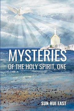 portada Mysteries of the Holy Spirit, Part One (en Inglés)