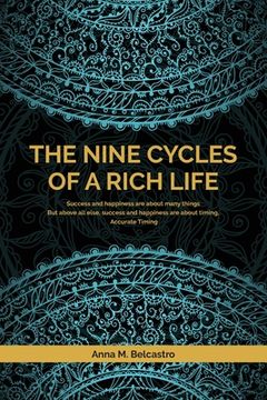 portada The Nine Cycles of a Rich Life (en Inglés)