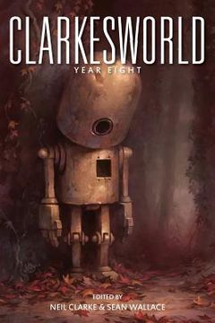 portada Clarkesworld: Year Eight (en Inglés)