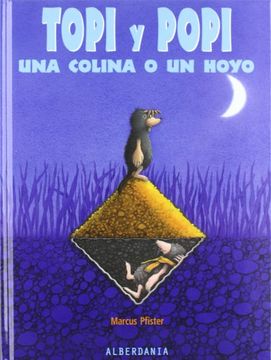 portada Topi y Popi una Colina o un Hoyo (Álbumes en Color) (in Spanish)