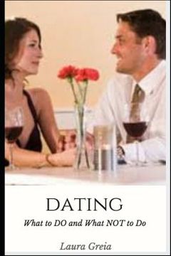 portada Dating: What to Do and What Not to Do (en Inglés)