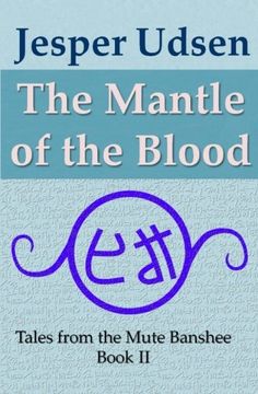 portada The Mantle of the Blood (Tales From the Mute Banshee) (Volume 2) (en Inglés)