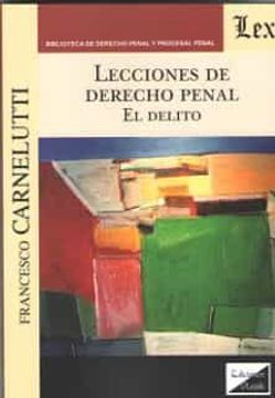 portada Lecciones de Derecho Penal. El Delito (in Spanish)